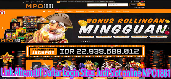 Link Alternatif Daftar Login Situs Judi Slot Online MPO1881 merupakan salah satu situs slot online dengan deposit termurah dan paling gacor.